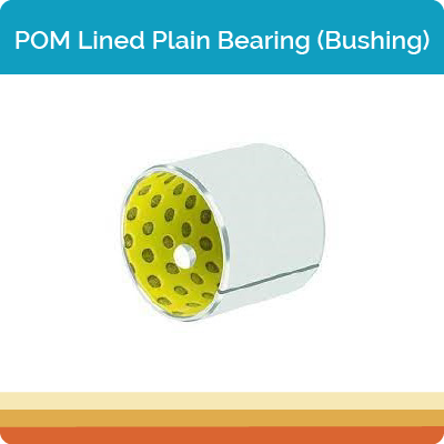 POM Lined Plain Bearing