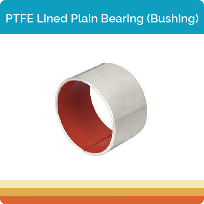 PTFE Lined Plain Bearing